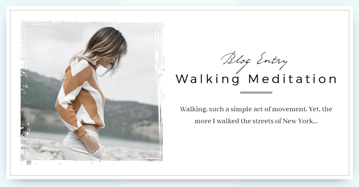 Walking Meditation: practicing mindfulness with each step
