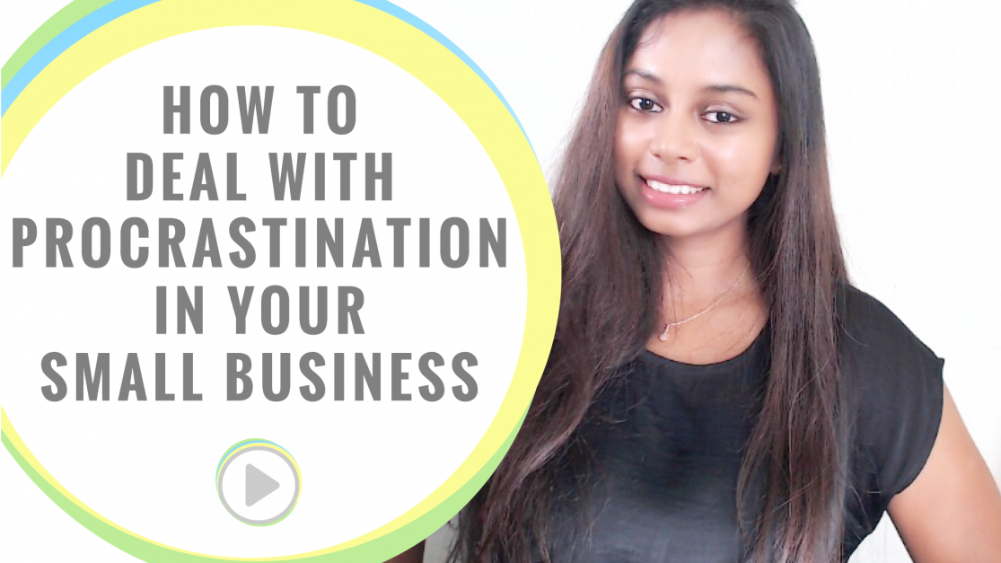 How to deal with procrastination in your small business