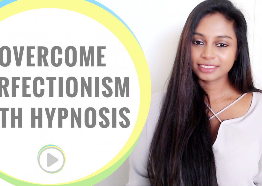 Perfectionist Tendencies - Overcoming Perfectionism With Hypnosis