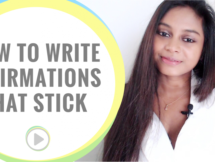 How To Write Affirmations That Stick