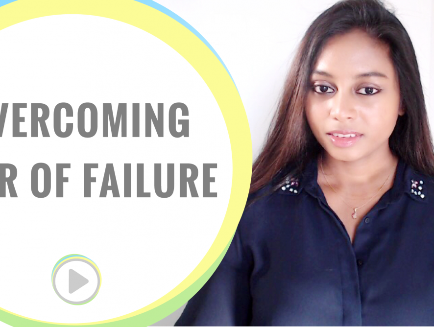 Overcoming fear of failure
