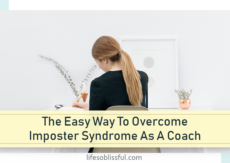 The easy way to overcome imposter syndrome as a coach